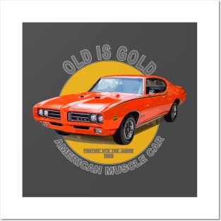 GTO The Judge American Muscle Car 60s 70s Old is Gold Posters and Art